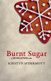 Burnt Sugar (Never Afters, #1) (eBook, ePUB)