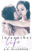 In Another Life (In This Moment, #2) (eBook, ePUB)