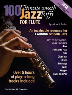 100 Ultimate Smooth Jazz Riffs for Flute (eBook, ePUB) - Gordon, Andrew D.