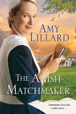 The Amish Matchmaker (eBook, ePUB)