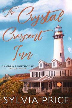 Cover The Crystal Crescent Inn Book Four (Sambro Lighthouse Book Four) (eBook, ePUB)