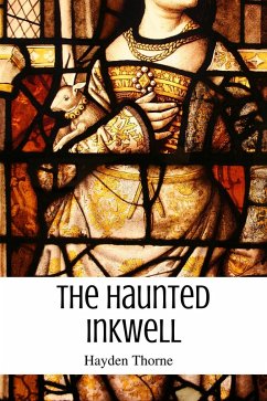 The Haunted Inkwell (Ghosts and Tea, #4) (eBook, ePUB) - Thorne, Hayden