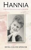 Hannia; Forgotten Holocaust Survivor (eBook, ePUB)