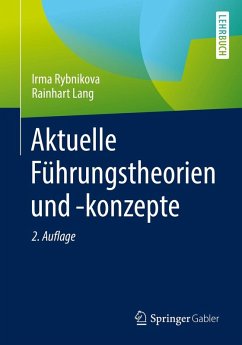 Aktuelle Führungstheorien und -konzepte (eBook, PDF) - Rybnikova, Irma; Lang, Rainhart