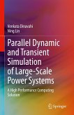 Parallel Dynamic and Transient Simulation of Large-Scale Power Systems (eBook, PDF)