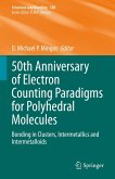 50th Anniversary of Electron Counting Paradigms for Polyhedral Molecules (eBook, PDF)