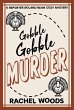 Gobble Gobble Murder (A Reporter Roland... - Bild 1