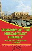 Sunmary Of &quote;The Mercantilist Thought&quote; By C. Gómez (UNIVERSITY SUMMARIES) (eBook, ePUB)