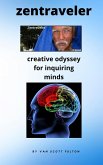 Zentraveler Creative Odyssey for Inquiring Minds (eBook, ePUB)