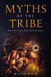 Myths of the Tribe, When Religion and... - Bild 1