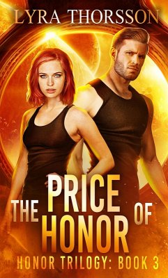 The Price of Honor (Honor Trilogy, #3) (eBook, ePUB) - Hoots, Dani; Thorsson, Lyra