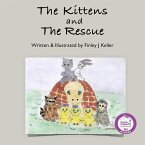 The Kittens and The Rescue (Mikey, Greta & Friends, #4) (eBook, ePUB)