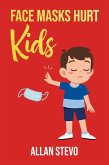 Face Masks Hurt Kids (eBook, ePUB)