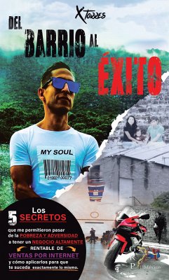 Del barrio al éxito (eBook, ePUB) - Torres Elizarraras, Luis Xavier