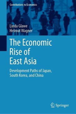 The Economic Rise of East Asia (eBook, PDF) - Glawe, Linda; Wagner, Helmut