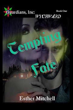 Cover Tempting Fate (Guardians, Inc: Wychward, #1) (eBook, ePUB)