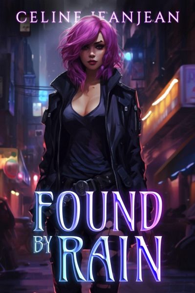 Found by Rain (Razor's Edge Chronicles, #0.5) (eBook, ePUB)