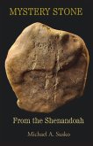 Mystery Stone from the Shenandoah (Shenandoan Stone Explorations, #0.5) (eBook, ePUB)