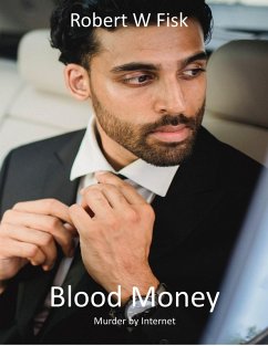 Blood Money (eBook, ePUB) - Fisk, Robert W