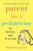 Parent Like a Pediatrician (eBook, ePUB)