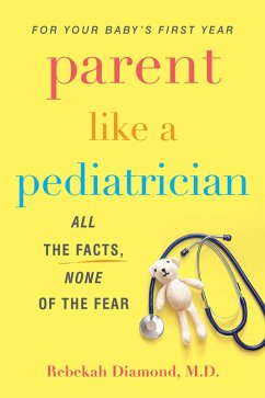 Parent Like a Pediatrician (eBook, ePUB) - Diamond, Rebekah