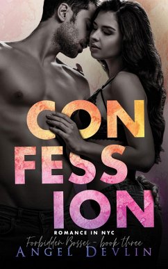 Confession (Romance in NYC: Forbidden Bosses) (eBook, ePUB) Cover Confession (Romance in NYC: Forbidden Bosses) (eBook, ePUB)