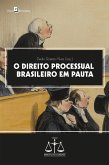 O Direito Processual Brasileiro em Pauta (eBook, ePUB)