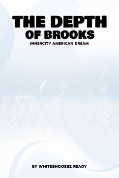 The Depths of Brooks (eBook, ePUB) - Ready, Whiteshooesz