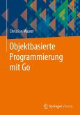 Objektbasierte Programmierung mit Go (eBook, PDF)