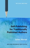 Self-Publishing for Traditionally Published Authors (Method Writing, #2) (eBook, ePUB)