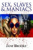 Sex, Slaves & Maniacs (eBook, ePUB)