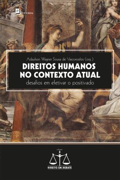 Direitos Humanos no Contexto Atual (eBook, ePUB) - Vasconcelos, Adaylson Wagner Sousa de