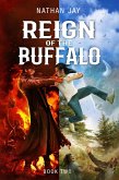Reign of the Buffalo: Book 2 (The Power of Secrets, #2) (eBook, ePUB)