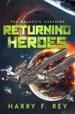 Returning Heroes (The Galactic Captains) (eBook, ePUB)