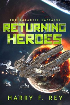 Returning Heroes (The Galactic Captains) (eBook, ePUB) - Rey, Harry F.