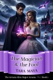 The Magician and the Fool (Arcana Glen Major Arcana Series, #1) (eBook, ePUB)