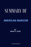 Summary of American Marxism by Mark R. Levin (eBook, ePUB)