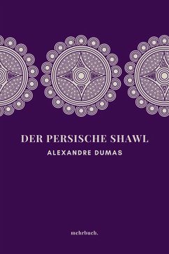 Der persische Shawl (eBook, ePUB) - Dumas, Alexandre