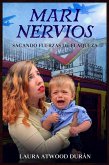 Mari Nervios: Sacando fuerzas de flaqueza (eBook, ePUB)