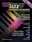 100 Ultimate Smooth Jazz Riffs for Piano/Keyboards (eBook, ePUB) 100 Ultimate Smooth Jazz Riffs for Piano/Keyboards (eBook, ePUB)