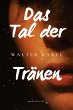 Das Tal der Tränen (eBook, ePUB) - Bild 1