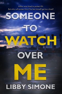 Someone to Watch Over Me (Private Eyes, #1) (eBook, ePUB) - Simone, Libby