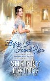 Before I Found You: A Regency Romance (A de Courtenay Novella, #3) (eBook, ePUB)