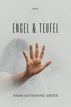 Engel und Teufel (eBook, ePUB) - Green, Anna Katharine