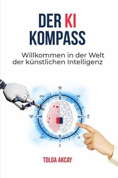 DER KI KOMPASS (eBook, ePUB) - Akcay, Tolga