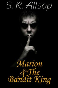 Marion & The Bandit King (eBook, ePUB) - Allsop, S. R.