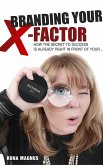 Branding Your X Factor (eBook, ePUB)