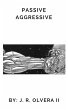 Passive Aggressive (eBook, ePUB) - Bild 1