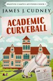 Academic Curveball (eBook, ePUB)