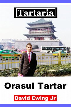 Tartaria - Orasul Tartar (eBook, ePUB) - Ewing Jr, David